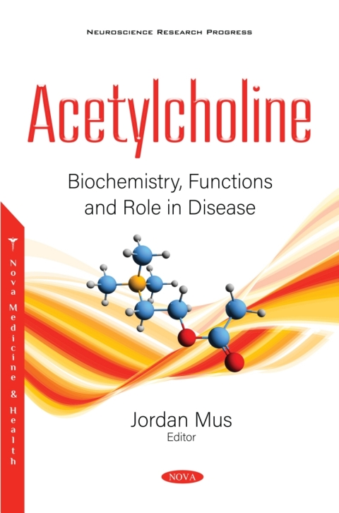 Cover image for book Acetylcholine: Biochemistry, Functions and Role in Disease