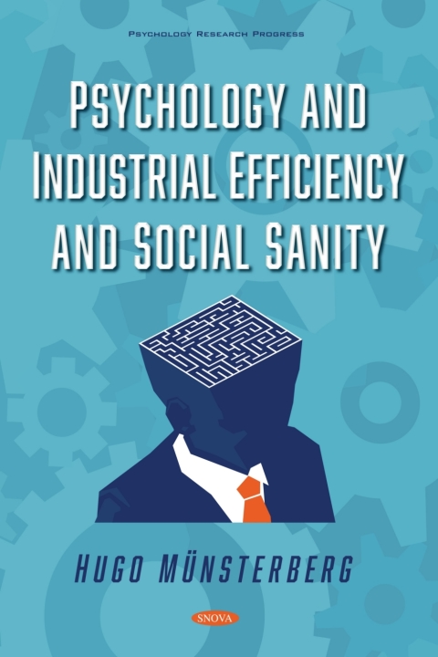 Cover image for book Psychology and Industrial Efficiency and Social Sanity
