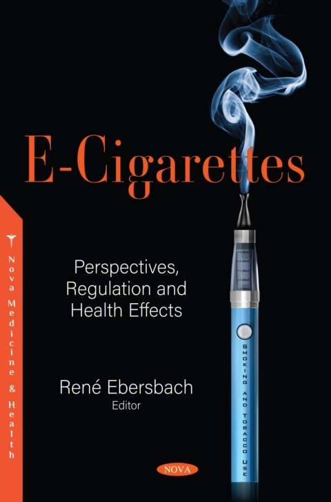 Cover image for book E-Cigarettes: Perspectives, Regulation and Health Effects
