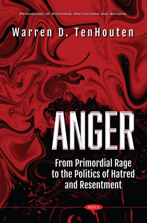Cover image for book Anger: From Primordial Rage to the Politics of Hatred and Resentment