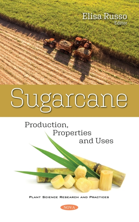 Cover image for book Sugarcane: Production, Properties and Uses