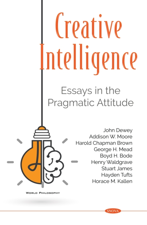 Cover image for book Creative Intelligence: Essays in the Pragmatic Attitude
