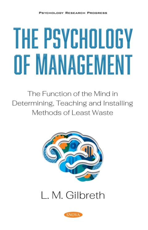 Cover image for book The Psychology of Management: The Function of the Mind in Determining, Teaching and Installing Methods of Least Waste