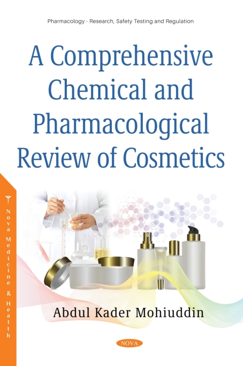 Cover image for book A Comprehensive Chemical and Pharmacological Review of Cosmetics