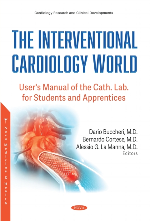 Cover image for book The Interventional Cardiology World: User's Manual of the Cath. Lab. for Students and Apprentices