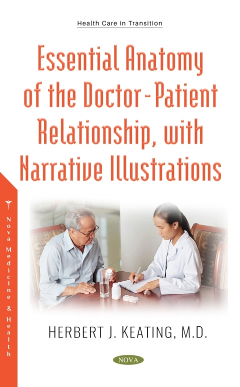 Cover image for book The Essential Anatomy of the Doctor: Patient Relationship, with Narrative Illustrations