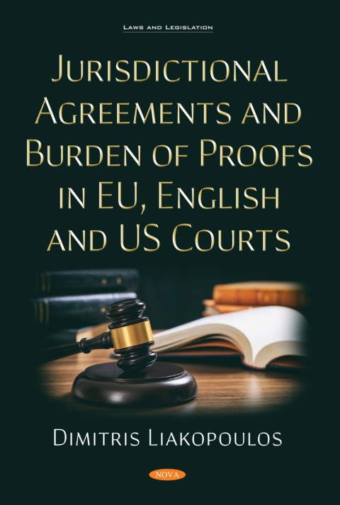 Cover image for book Jurisdictional Agreements and Burden of Proofs in EU, English and US Courts