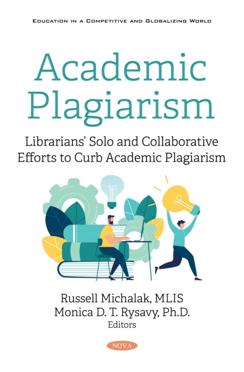 Cover image for book Academic Plagiarism: Librarians’ Solo and Collaborative Efforts to Curb Academic Plagiarism