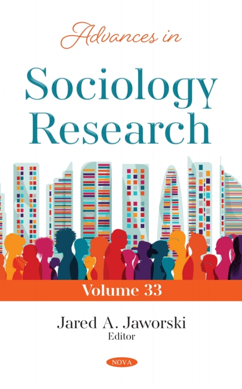 Cover image for book Advances in Sociology Research. Volume 33