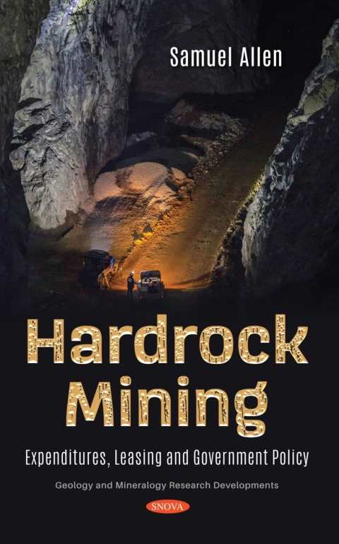 Cover image for book Hardrock Mining: Expenditures, Leasing and Government Policy