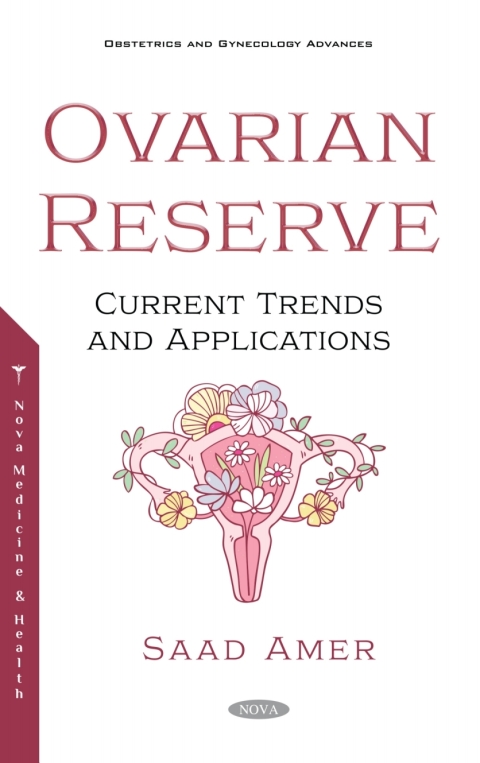 Cover image for book The Ovarian Reserve: Current Trends and Applications