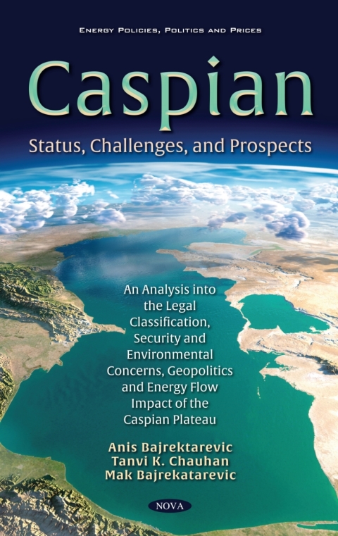 Cover image for book The Caspian Sea: Status, Challenges, and Prospects