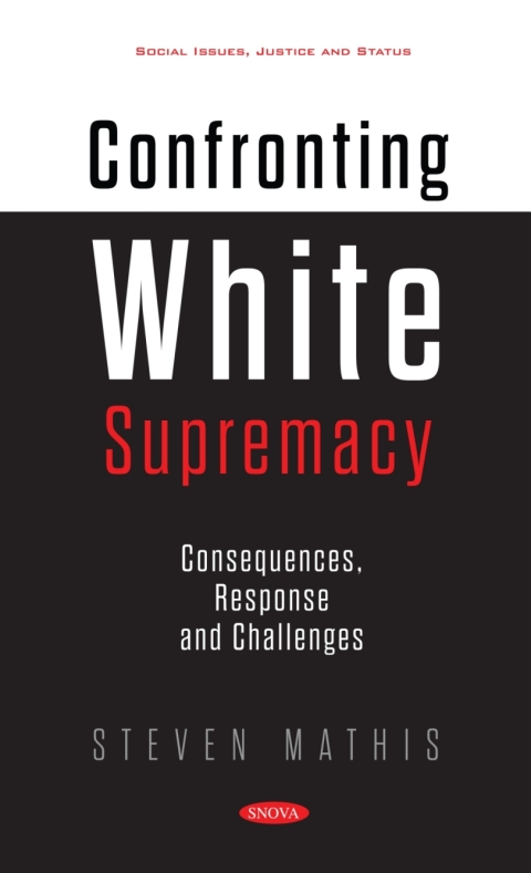 Cover image for book Confronting White Supremacy: Consequences, Response and Challenges