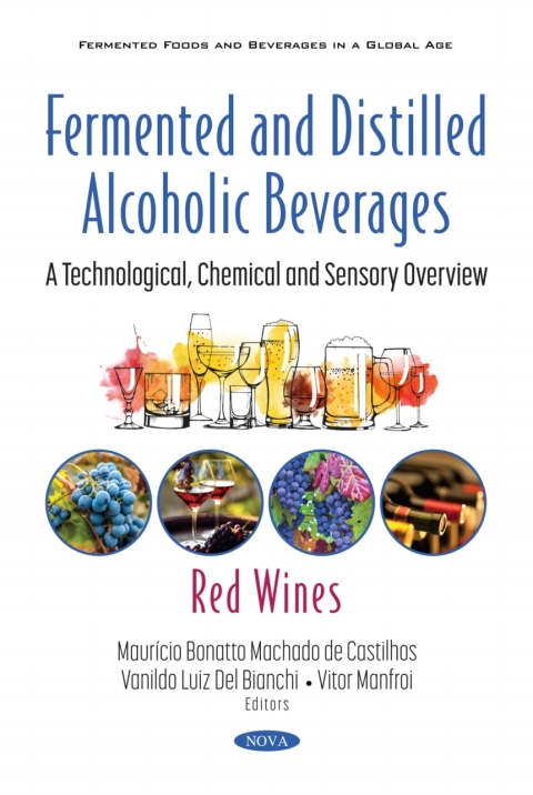 Cover image for book Fermented and Distilled Alcoholic Beverages: A Technological, Chemical and Sensory Overview. Red Wines