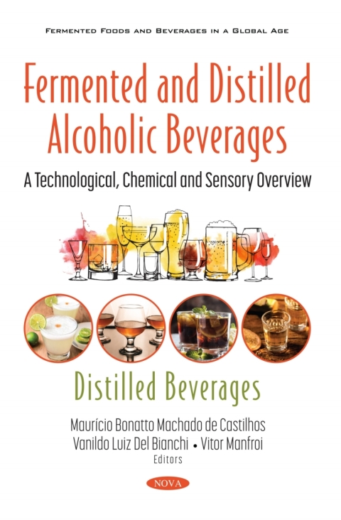 Cover image for book Fermented and Distilled Alcoholic Beverages: A Technological, Chemical and Sensory Overview. Distilled Beverages