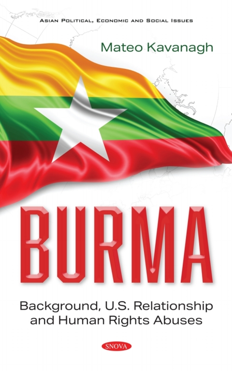 Cover image for book Burma: Background, U.S. Relationship and Human Rights Abuses