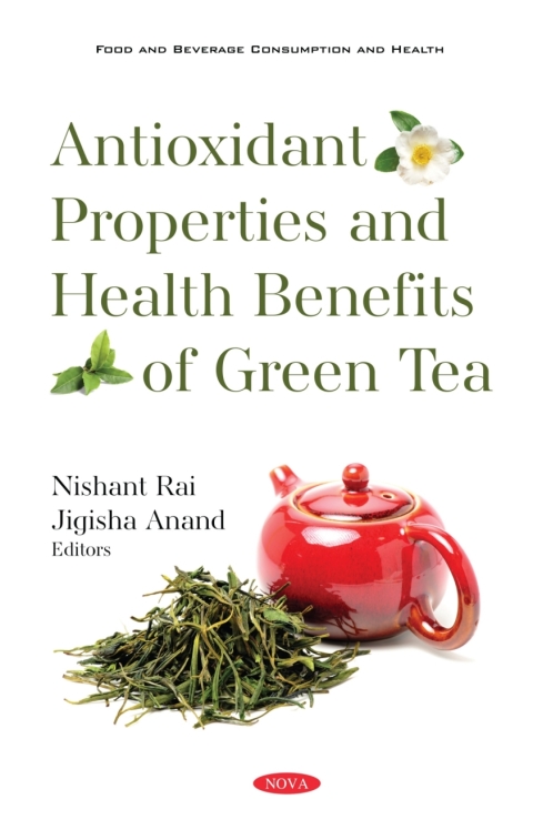 Cover image for book Antioxidant Properties and Health Benefits of Green Tea