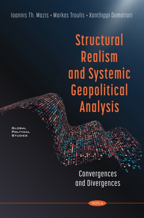 Cover image for book Structural Realism and Systemic Geopolitical Analysis: Convergences and Divergences