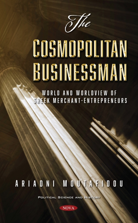 Cover image for book The Cosmopolitan Businessman: World and Worldview of Greek Merchant-Entrepreneurs