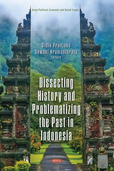 Cover image for book Dissecting History and Problematizing the Past in Indonesia