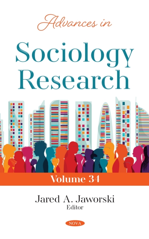 Cover image for book Advances in Sociology Research. Volume 34