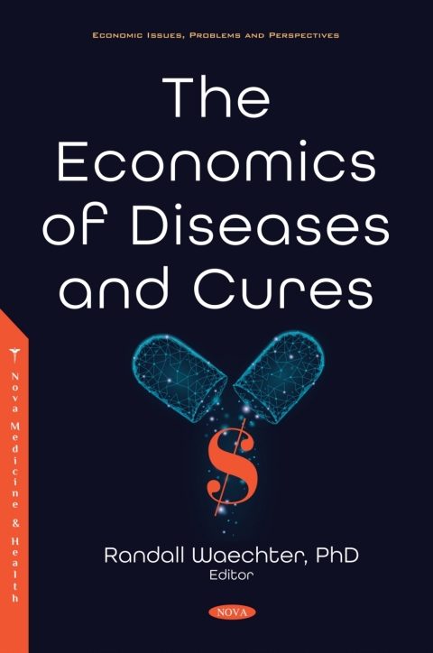 Cover image for book The Economics of Diseases and Cures