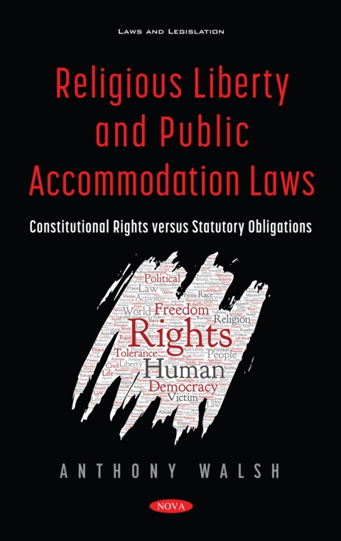 Cover image for book Religious Liberty and Public Accommodation Laws: Constitutional Rights versus Statutory Obligations