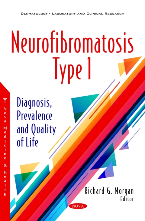 Cover image for book Neurofibromatosis Type 1: Diagnosis, Prevalence and Quality of Life