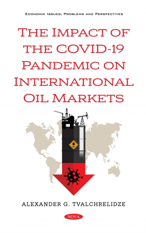 Cover image for book The Impact of the COVID-19 Pandemic on International Oil Markets