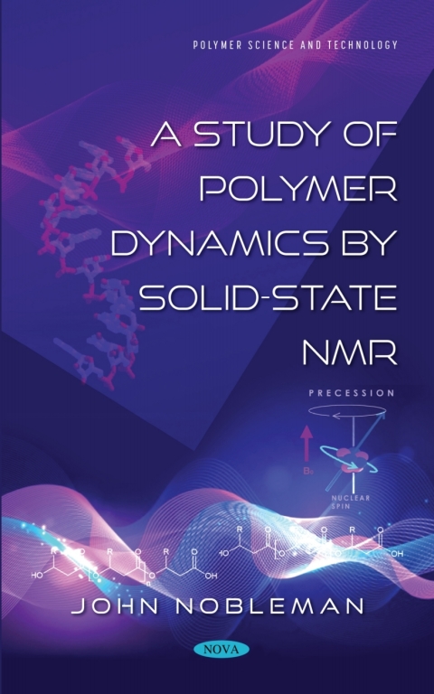 Cover image for book A Study of Polymer Dynamics by Solid-State NMR