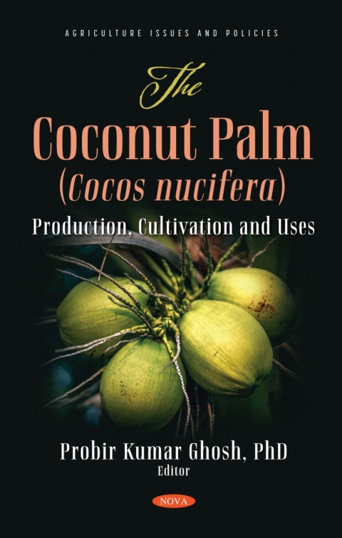 Cover image for book The Coconut Palm (Cocos nucifera): Production, Cultivation and Uses