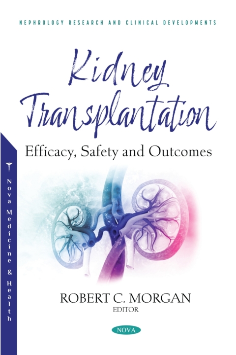 Cover image for book Kidney Transplantation: Efficacy, Safety and Outcomes
