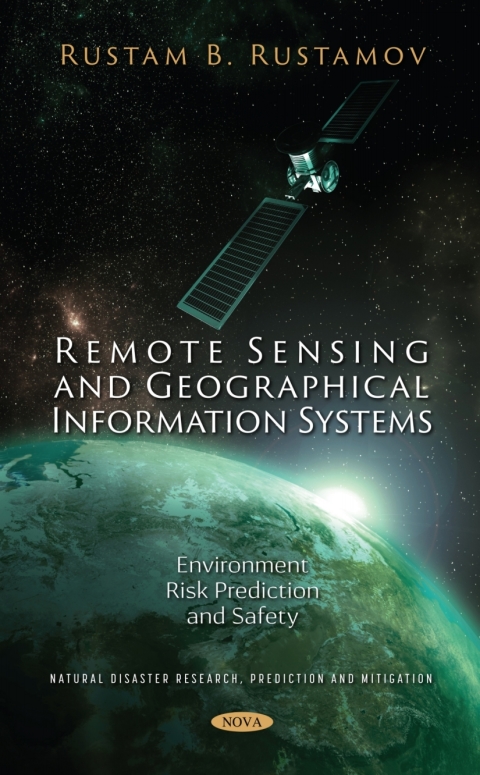 Cover image for book Remote Sensing and Geographical Information Systems: Environment Risk Prediction and Safety