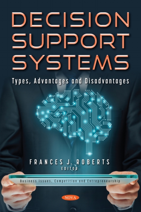 Cover image for book Decision Support Systems: Types, Advantages and Disadvantages