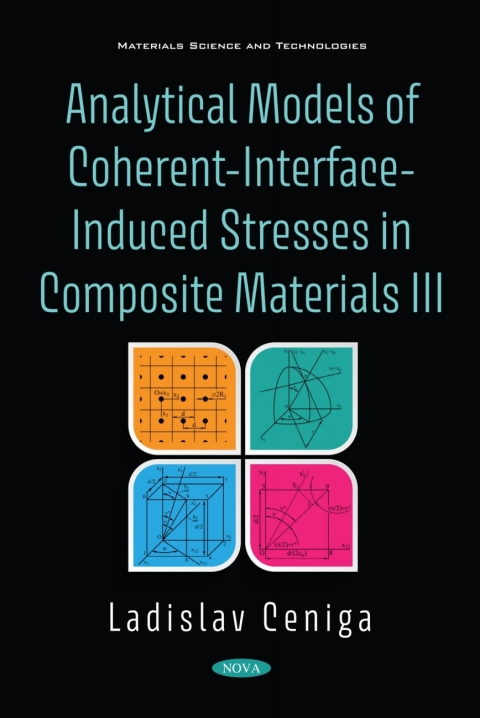 Cover image for book Analytical Models of Coherent-Interface-Induced Stresses in Composite Materials III