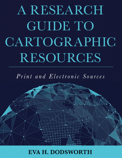 Research Guide to Cartographic Resources 