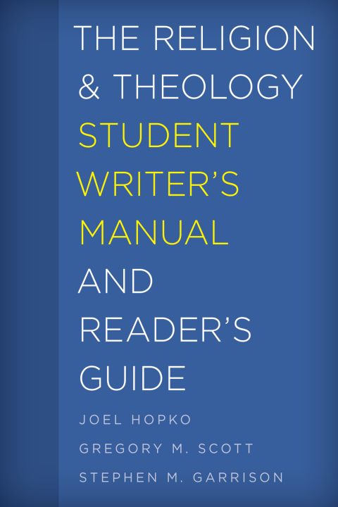 Religion and Theology Student Writer's Manual and Reader's Guide 