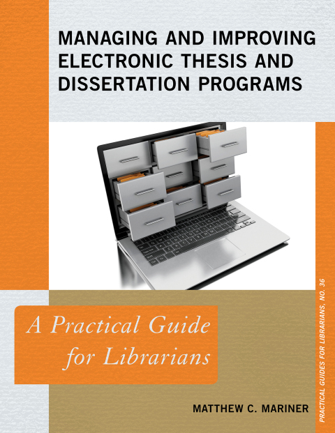 Cover image for book Managing and Improving Electronic Thesis and Dissertation Programs