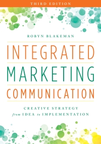 Cover image: Integrated Marketing Communication 3rd edition 9781538101049