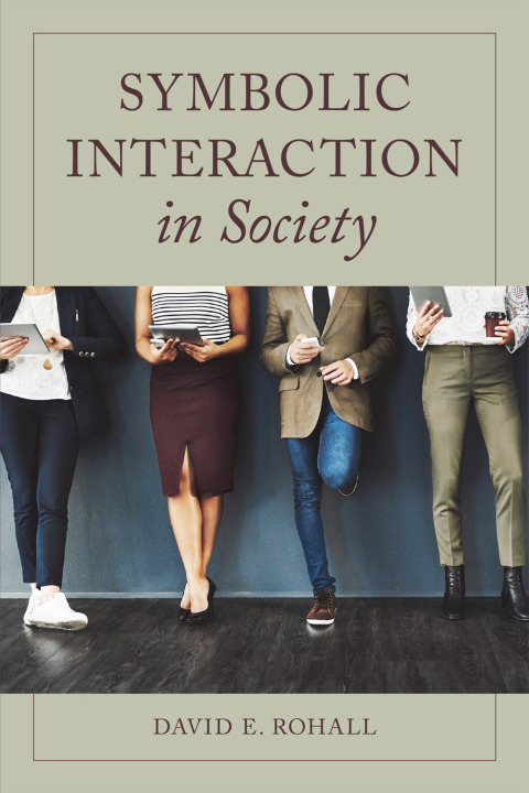 Cover image for book Symbolic Interaction in Society