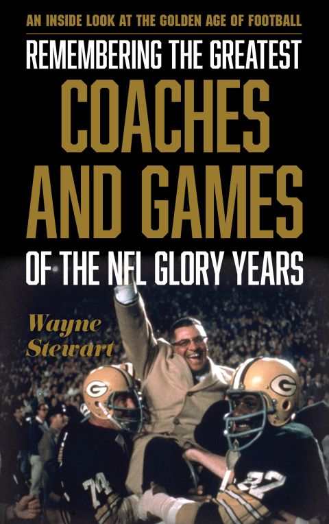 Cover image for book Remembering the Greatest Coaches and Games of the NFL Glory Years