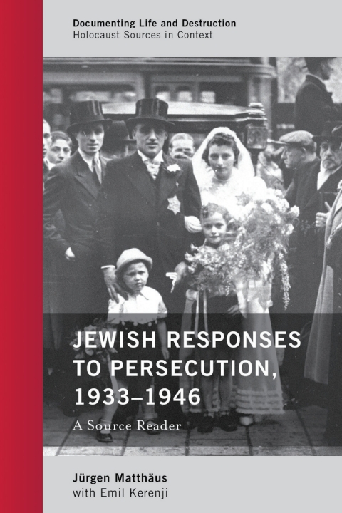 Cover image for book Jewish Responses to Persecution, 1933–1946