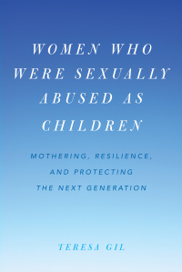 Cover image: Women Who Were Sexually Abused as Children 9781538101773