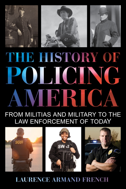 Cover image for book The History of Policing America