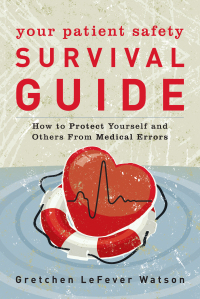 Cover image: Your Patient Safety Survival Guide 9781538102091