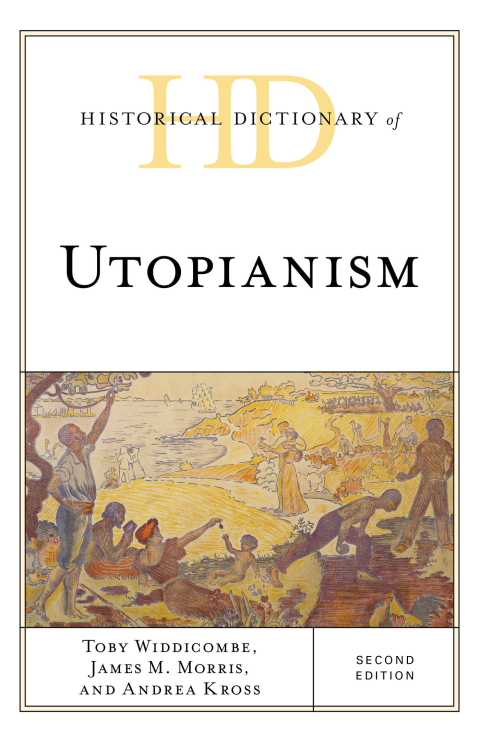 Historical Dictionary of Utopianism 