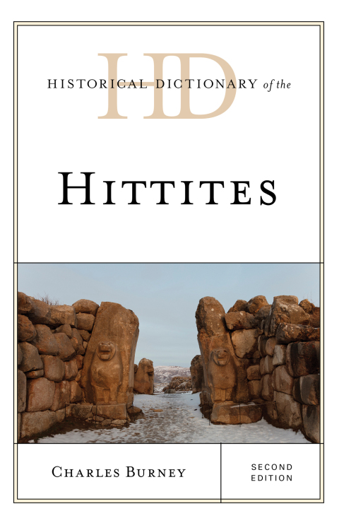 Historical Dictionary of the Hittites 