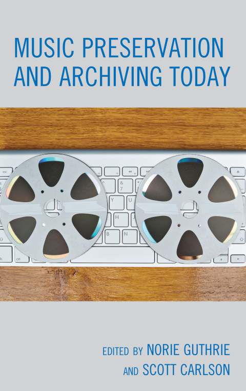 Cover image for book Music Preservation and Archiving Today