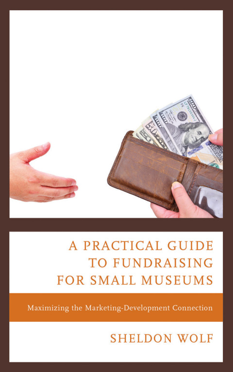 Cover image for book A Practical Guide to Fundraising for Small Museums