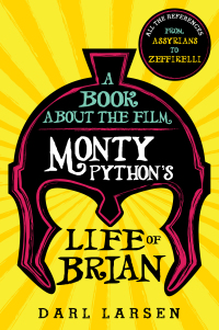 Cover image: A Book about the Film Monty Python's Life of Brian 9781538103654